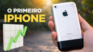 O primeiro iPhone: quando o celular deixou de ser apenas um telefone